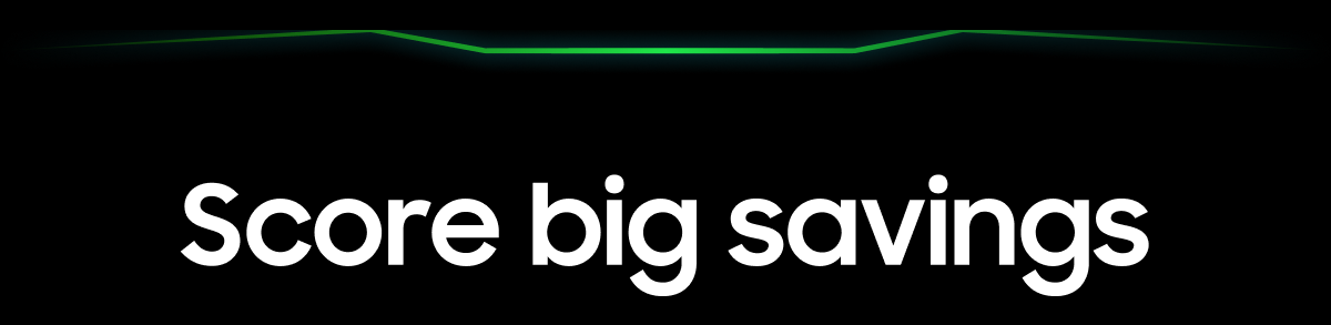Score big savings  