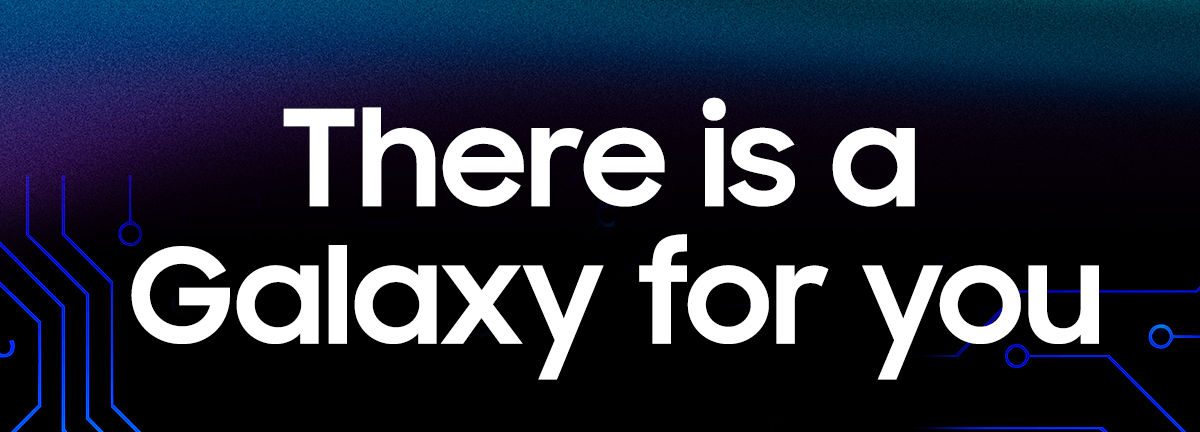 There is a Galaxy for you