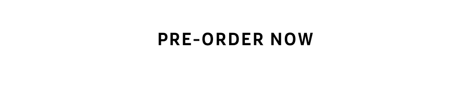 Pre-order now
