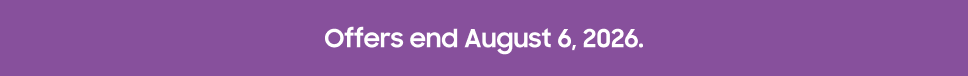 Offer ends August 6, 2026.