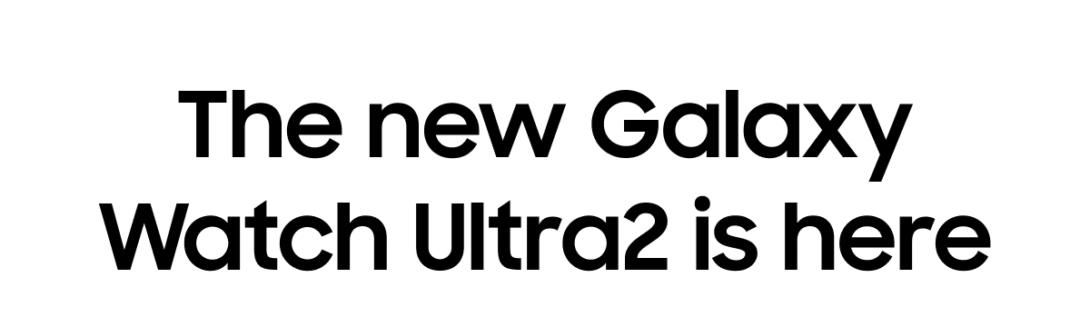 The new Galaxy Watch Ultra2 is here
