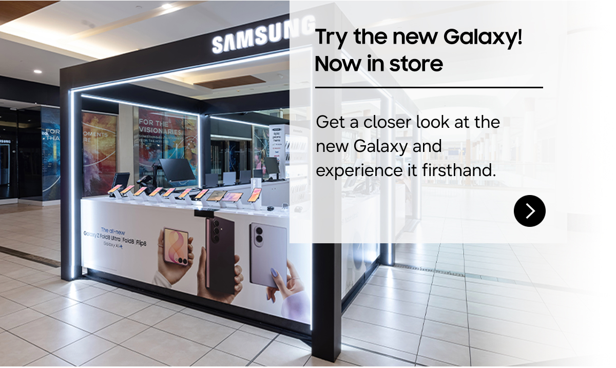 Experience it in store