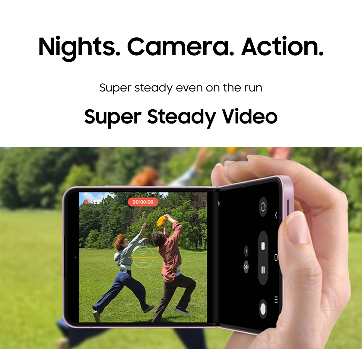 Nights. Camera. Action. | Super steady even on the run | Super Steady Video