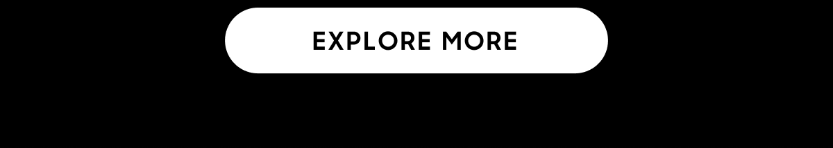 Explore More