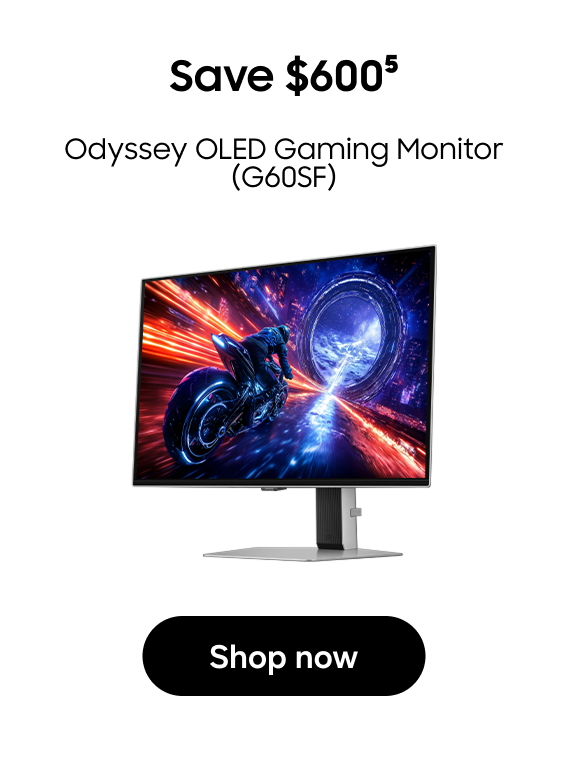 Save $600(5)
Odyssey OLED Gaming Monitor (G60SF) 