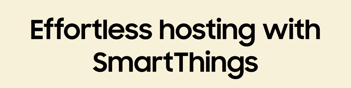 Effortless hosting with SmartThings