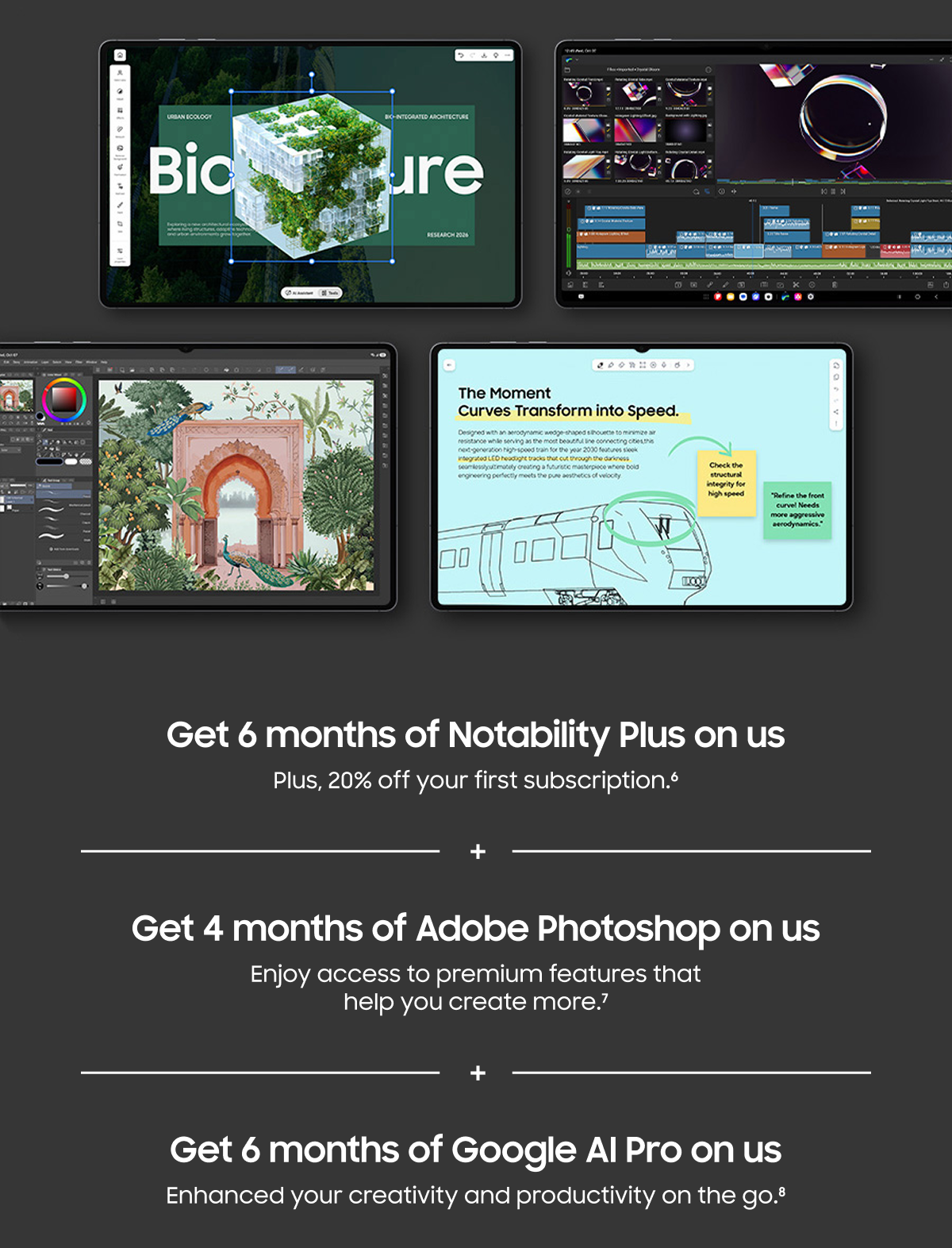 Get 6 months of Notability on us | Get 4 months of Photoshop on us | Get 6 months of Google AI Pro on us