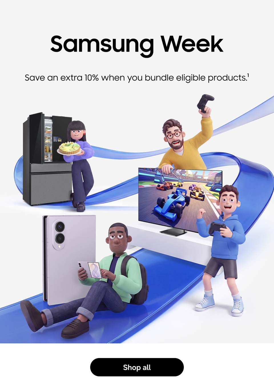 Samsung Week | Save an extra 10% when you bundle eligible products. | Shop all