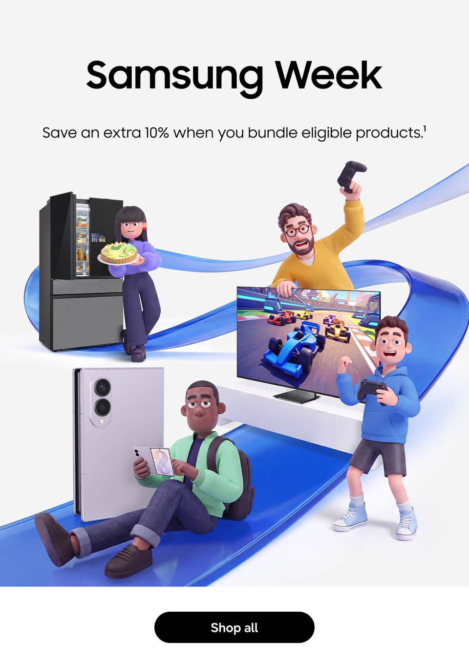 Samsung Week | Save an extra 10% when you bundle eligible products. | Shop all