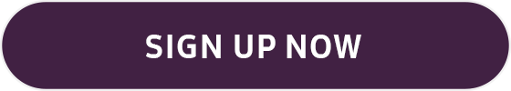 SIGN UP NOW