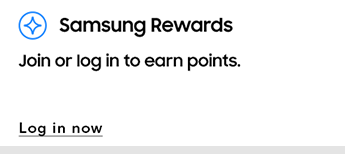Samsung Rewards | Join or log in to earn points. | Log in now